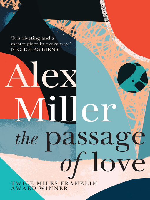 Title details for The Passage of Love by Alex Miller - Available